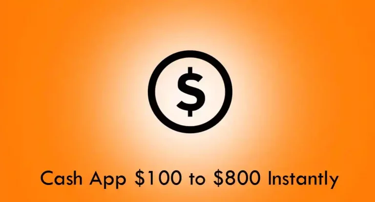 Cash App $100 to $800